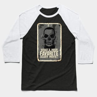 Favorite Scary Movie Baseball T-Shirt